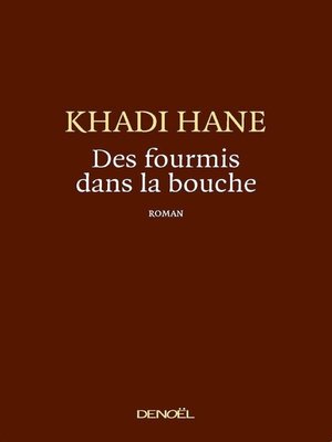 cover image of Des fourmis dans la bouche
